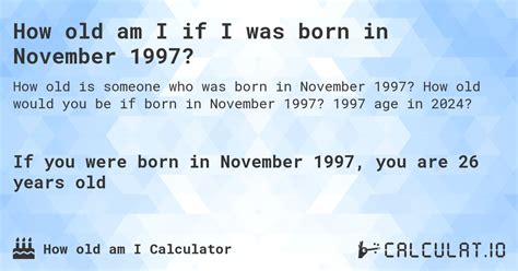 how old am i if i was born in 1997|how old is my age calculator.